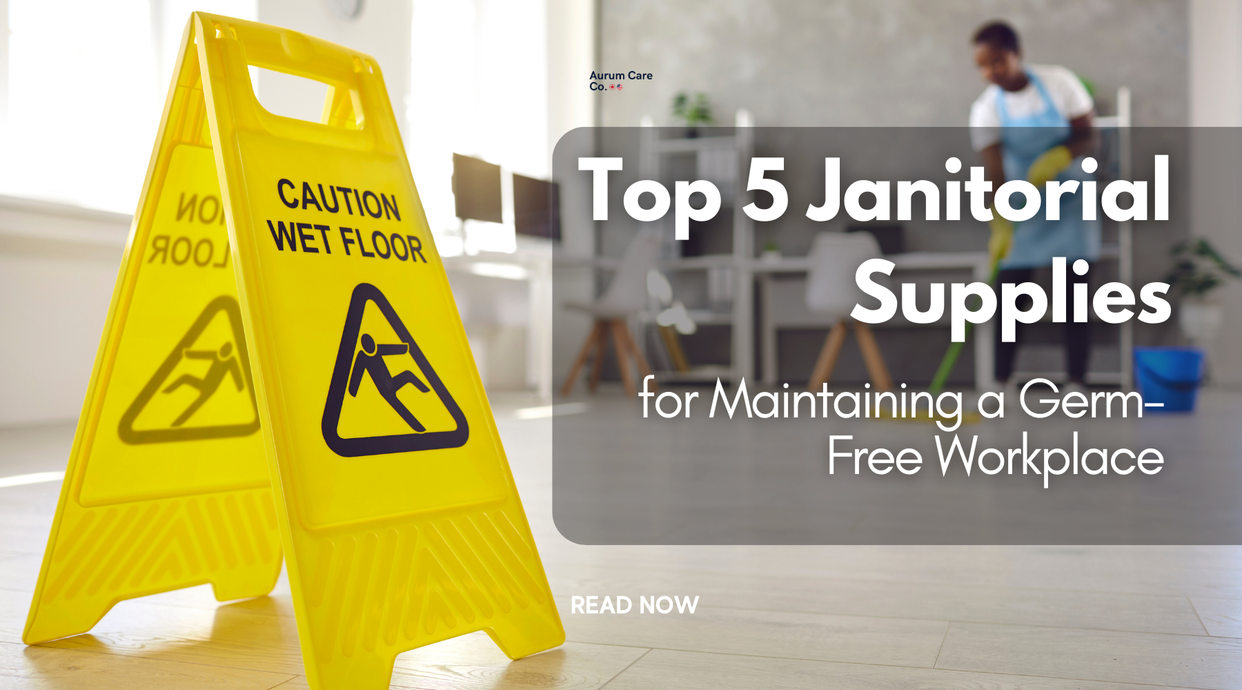 Top 5 Janitorial Supplies for Maintaining a Germ-Free Workplace